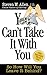 You Can't Take It With You,...