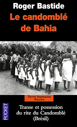 Le candomblé de Bahia (Pocket Book)