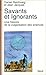 Savants et ignorants: Une histoire de la vulgarisation des sciences (Science ouverte) (French Edition)