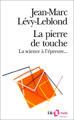 La Pierre de touche: La science à l'épreuve... (Mass Market Paperback)