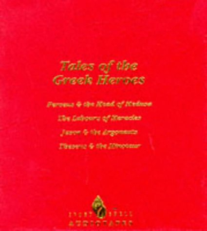 Tales of the Greek Heroes (Classic Children's Stories)