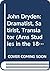 John Dryden: Dramatist, Sat...