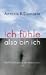 Ich fühle, also bin ich. Die Entschlüsselung des Bewusstseins.