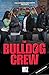 The Bulldog Crew
