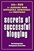 Secrets of Successful Blogging by Ted Demopoulos