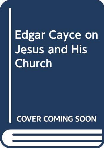Edgar Cayce on Jesus and His Church (Mass Market Paperback)