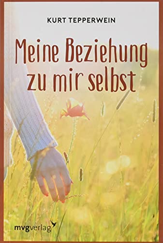 Meine Beziehung zu mir selbst (German Edition)