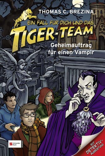Geheimauftrag für einen Vampir (Ein Fall für dich und das Tiger-Team, #27)
