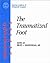 The Traumatized Foot (American Academy of Orthopaedic Surgeons Monograph Ser)