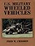 U.S. Military Wheeled Vehicles