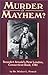 Murder or Mayhem: Benedict Arnold's New London, Connecticut Raid, 1781