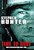 Time To Hunt (Bob Lee Swagger, #3)