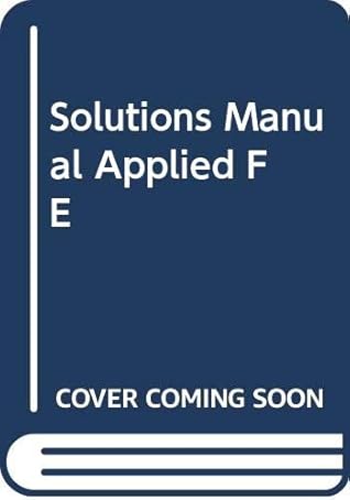 Solutions Manual for Applied Finite Element Analysis for Engineers