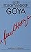 Goya oder Der arge Weg der ...