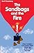 The Sandbags & The Fire by Scott Greenberg