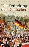 Die Erfindung der Deutschen