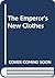 The Emperor's New Clothes