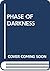 Phase of Darkness
