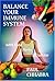 Balance Your Immune System With Food, Herb & Exercise by Paul Chhabra