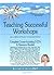 Teaching Successful Worksho...
