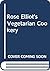 Rose Elliot's vegetarian cookery