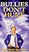 Bullies Don't Hurt (Puffin Teenage Books)