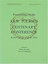 Proceedings of the J.R.R. Tolkien Centenary Conference, 1992: Proceedings of the Conference held at Keble College, Oxford, England, 17th-24th August ... (Mythcon XXIII) and Oxonmoot 1992 (Mythlore)