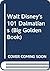 Walt Disney's 101 Dalmatians (Big Golden Book)