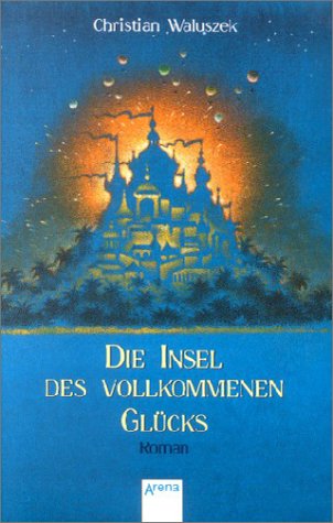 Die Insel des vollkommenen Glücks (Paperback)
