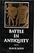 Battle in Antiquity