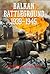 Balkan Battleground: 1939-1945