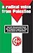 A Radical Voice From Palestine: Recent Documents From The Popular Front For The Liberation Of Palestine