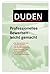 Duden. Professionelles Bewerben - leicht gemacht by Judith Engst