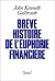Brève histoire de l'euphorie financière by John Kenneth Galbraith