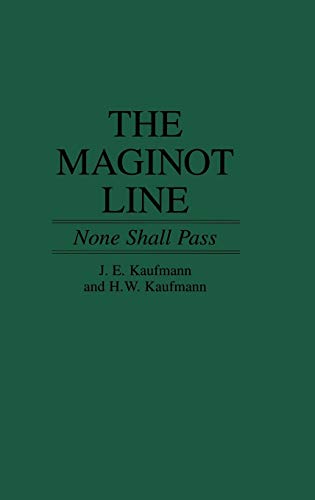 The Maginot Line: None Shall Pass (Hardcover)