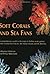 Soft Corals and Sea Fans