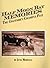Half Moon Bay Memories: The Coastside's Colorful Past