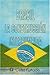 Brasil : la construcción interrumpida (Spanish Edition)