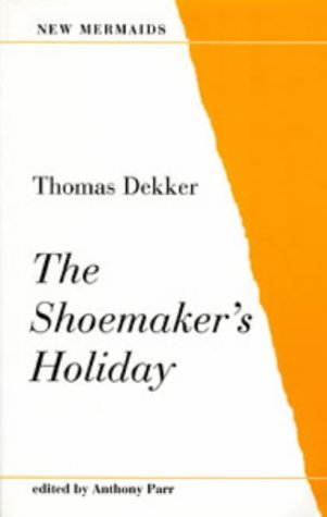 The shoemaker's holiday