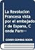 La Revolución Francesa vista por el embajador de España, Conde Fernán Núñez