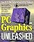 PC Graphics Unleashed/Book and Cd-Rom