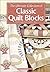 The Ultimate Collection of Classic Quilt Blocks