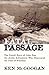 Fatal passage: The untold story of John Rae, the Arctic adventurer who discovered the fate of Franklin