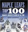 Maple Leafs Top 100