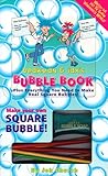 Beakman & Jax's Bubble Book: Plus Everything You Need to Make a Real Square Bubbles! Beakman & Jax's Bubble Book: Plus Everything You Need to Make a Real Square Bubbles!