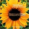 BrilliantDay: 7 Quick Solutions to Turn Your Day Around