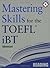 Mastering Skills for the TOEFL iBT, Advanced Reading