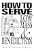How to Serve Low Mass & Ben...