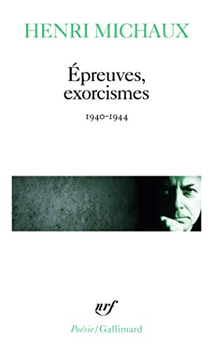Épreuves, exorcismes: (1940-1944)