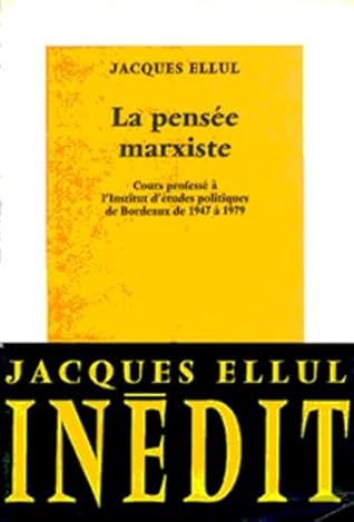 La Pensée marxiste: cours professé à l'Institut d'études politiques de Bordeaux de 1947 à 1979